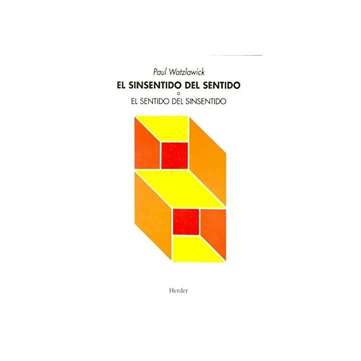 Sinsentido Del Sentido O el Sentido Del Sinsentido